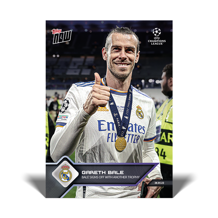 Bale signs off with another trophy - UCL Topps NOW® Card #165 - PR: 704