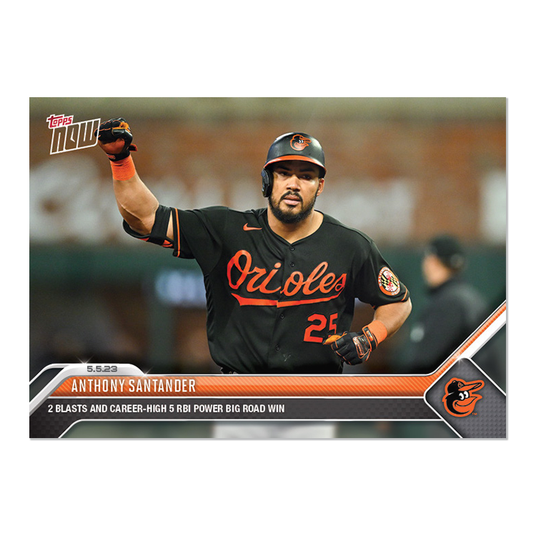 Anthony Santander - 2023 MLB Topps NOW® Card 238 - PR: 391