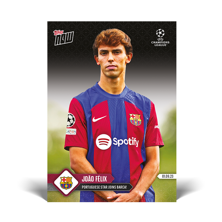 João Félix - Portuguese star joins Barca! - UCL Topps NOW® Card #5 - PR: 582