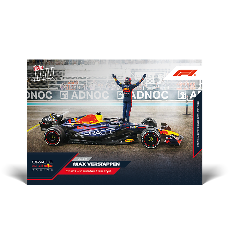 Max Verstappen - Claims win number 19 in style - F1 Topps NOW® Card #70 - PR: 2331