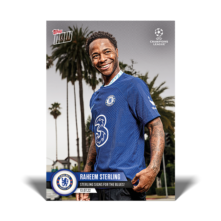 Sterling signs for the Blues! - UCL Topps NOW® Card #PS09