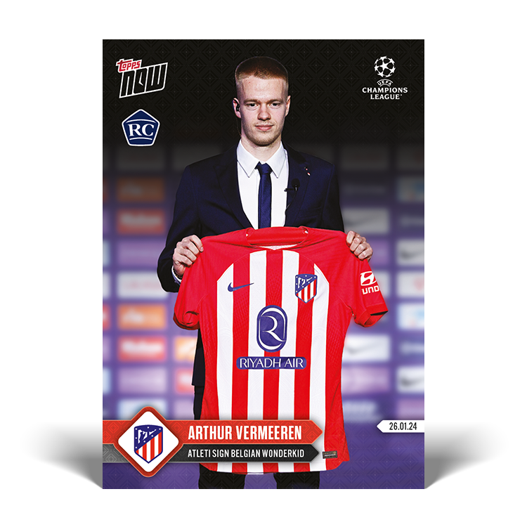 Arthur Vermeeren - Atléti sign Belgian wonderkid - UCL Topps NOW® Card #89 - PR: 1452