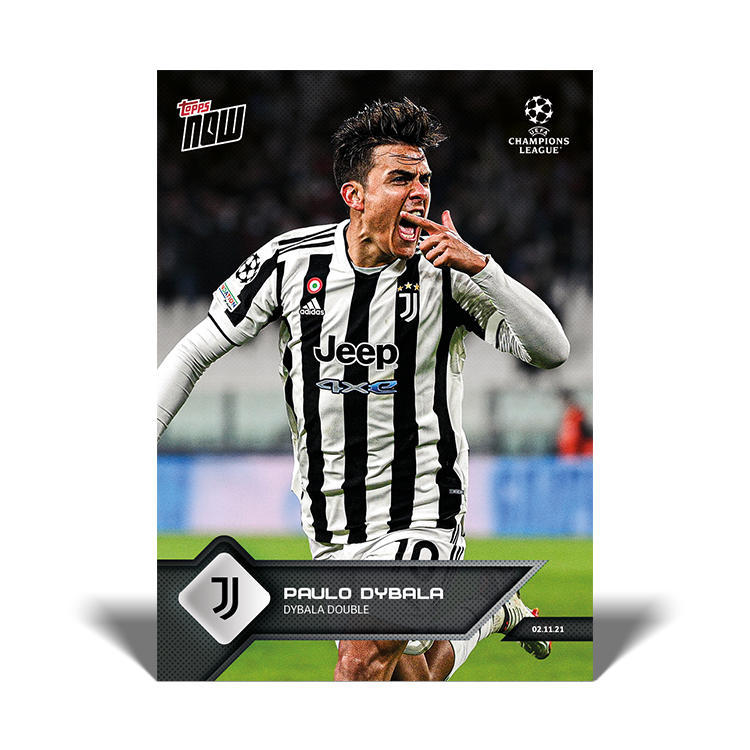 Dybala Double - UCL Topps NOW® Card #62 - PR: 521