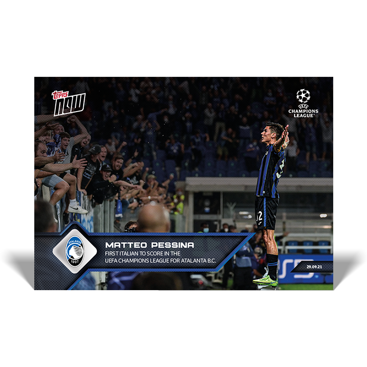 First Italian to score in the UEFA Champions League for Atalanta - UCL Topps NOW® Card #39 - PR: 212