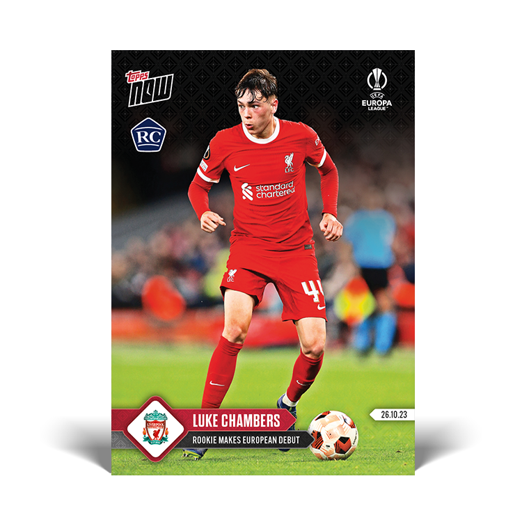 Luke Chambers - Rookie makes European debut - UEL Topps NOW® Card #15 - PR: 382