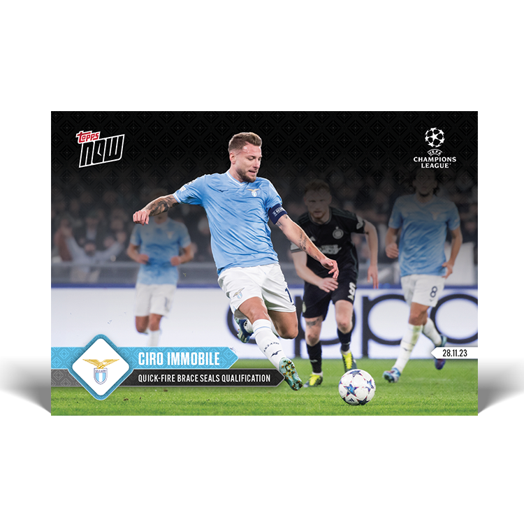Ciro Immobile - Quick-fire brace seals qualification - UCL Topps NOW® Card #69 - PR: 126