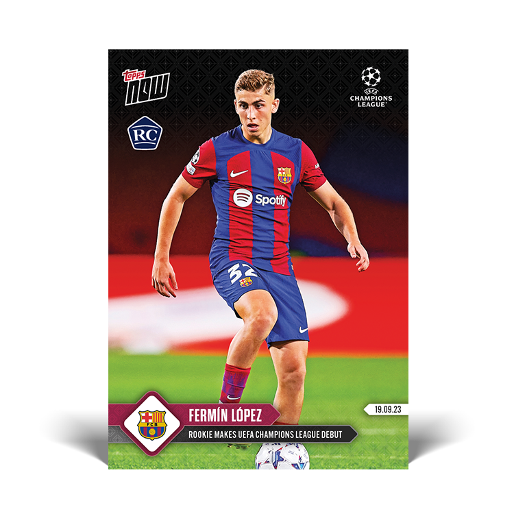 Fermín López - Rookie makes UEFA Champions League debut - UCL Topps NOW® Card #10 - PR: 1295