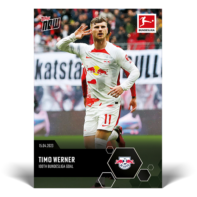 100th Bundesliga goal - Bundesliga Topps NOW® Card #179 - PR: 113
