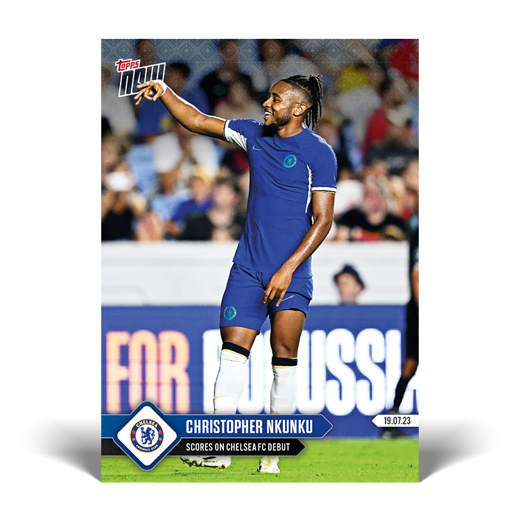 Scores on Chelsea FC debut - CHELSEA Topps NOW® Card #002 - PR: 300