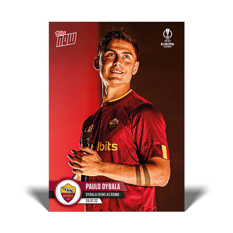 Dybala signs for Roma - UCL Topps NOW® Card #PS13 - PR: 704