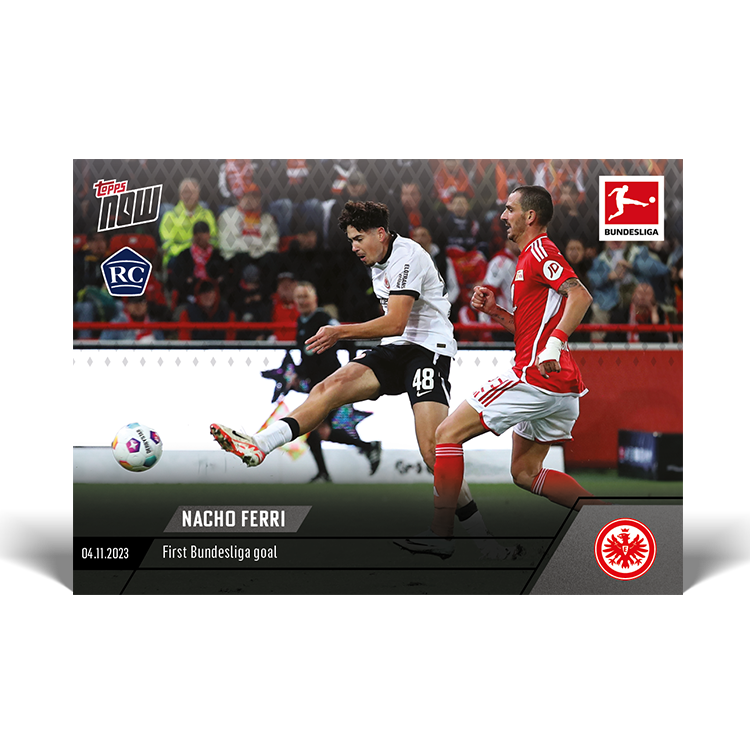 Nacho Ferri - First Bundesliga goal - Bundesliga Topps NOW® Card #59 - PR: 408