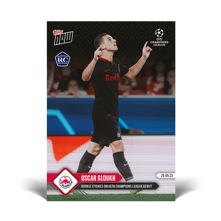 Oscar Gloukh - Rookie strikes on UEFA Champions League debut - UCL Topps NOW® Card #20 - PR: 759