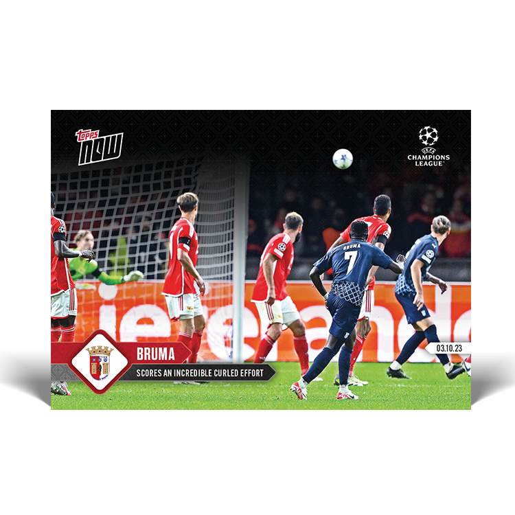 Bruma - Scores an incredible curled effort - UCL Topps NOW® Card #32 - PR: 76