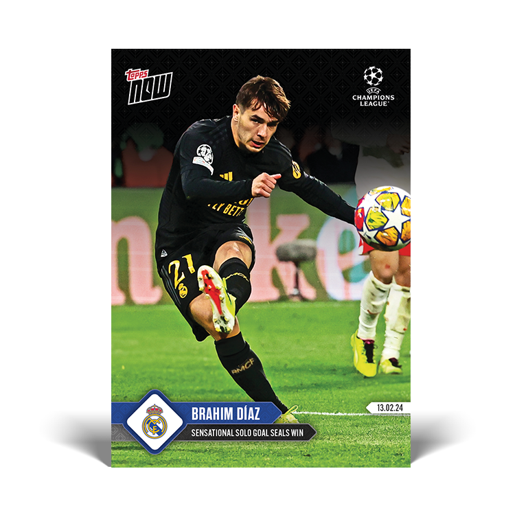 Brahim Díaz - Sensational solo goal seals win - UCL Topps NOW® Card #93 - PR: 322