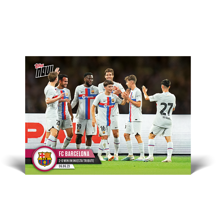 2-0 win in Iniesta's last game - Topps NOW® Card #3