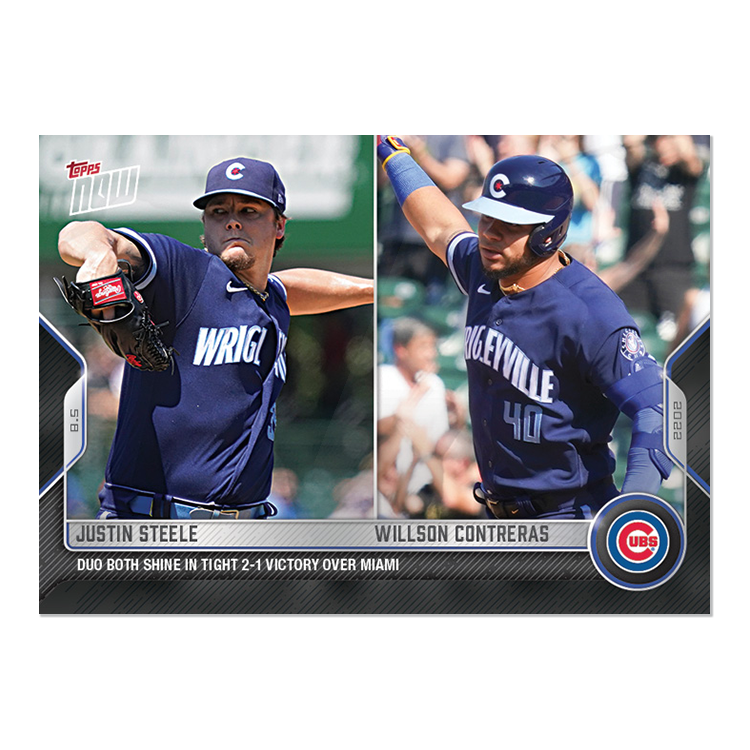Justin Steele/Willson Contreras - 2022 MLB Topps NOW® Card 658 - PR: 375