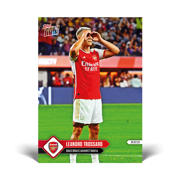 Bags brace against Barca - ARSENAL Topps NOW® Card #006 - PR: 122