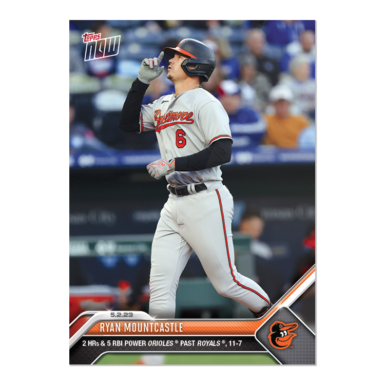 Ryan Mountcastle  - 2023 MLB Topps NOW® Card 224 - PR: 424
