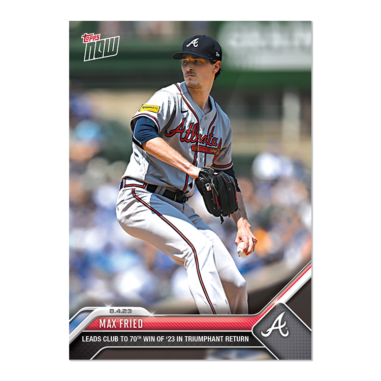 Max Fried  - 2023 MLB Topps NOW® Card 654 - PR: 755