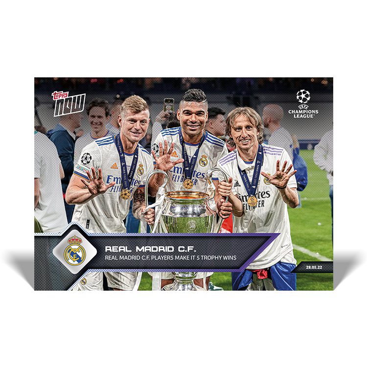 Real Madrid C.F. players make it 5 trophy wins - UCL Topps NOW® Card #166 - PR: 1069