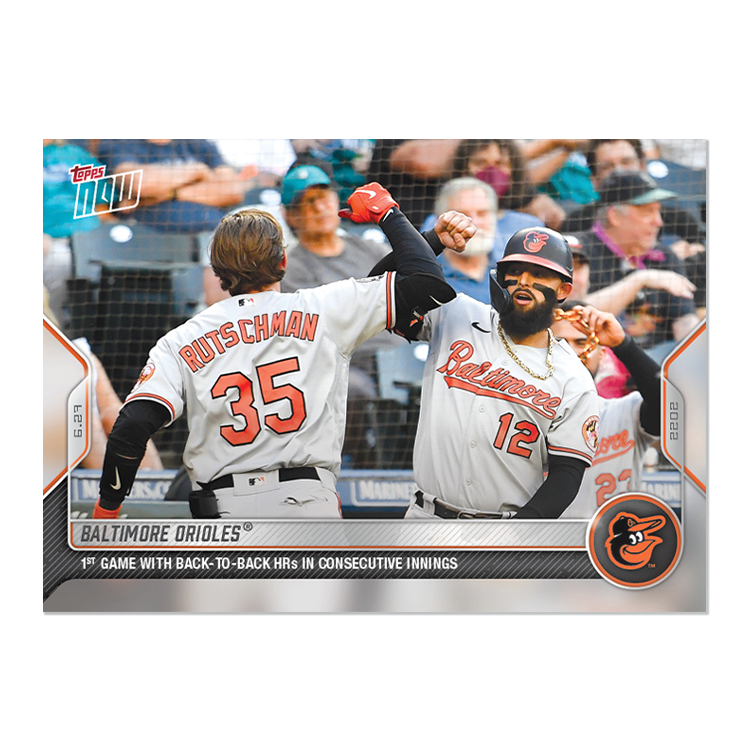 Baltimore Orioles  - 2022 MLB Topps NOW® Card 422 - PR: 396