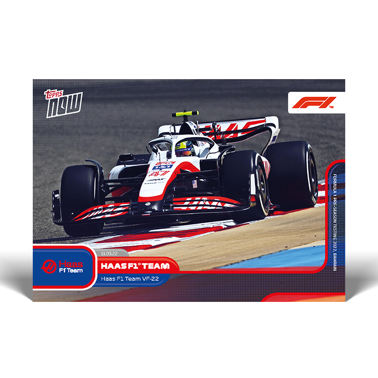 Road to...2022 -  Haas F1 Team VF-22-  F1 Topps NOW® Card #P11 - PR: 1003