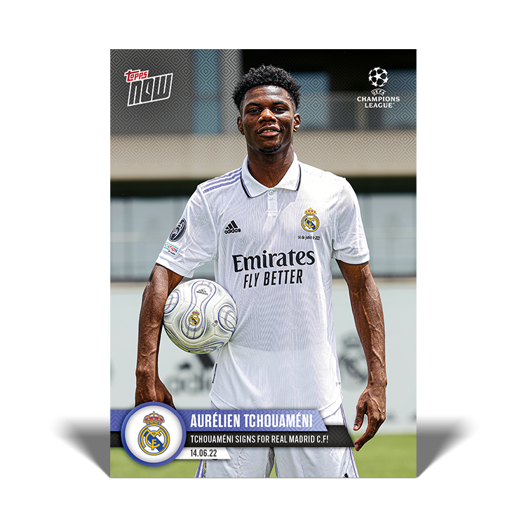 Tchouaméni signs for Real Madrid C.F.! - UCL Topps NOW® Card #PS05 - PR: 1112