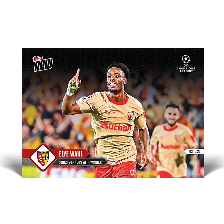 Elye Wahi - Sinks Gunners with winner - UCL Topps NOW® Card #25 - PR: 286