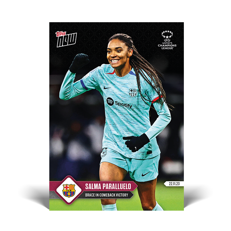 Salma Paralluelo - Brace in comeback victory - UWCL Topps NOW® Card #5 - PR: 378