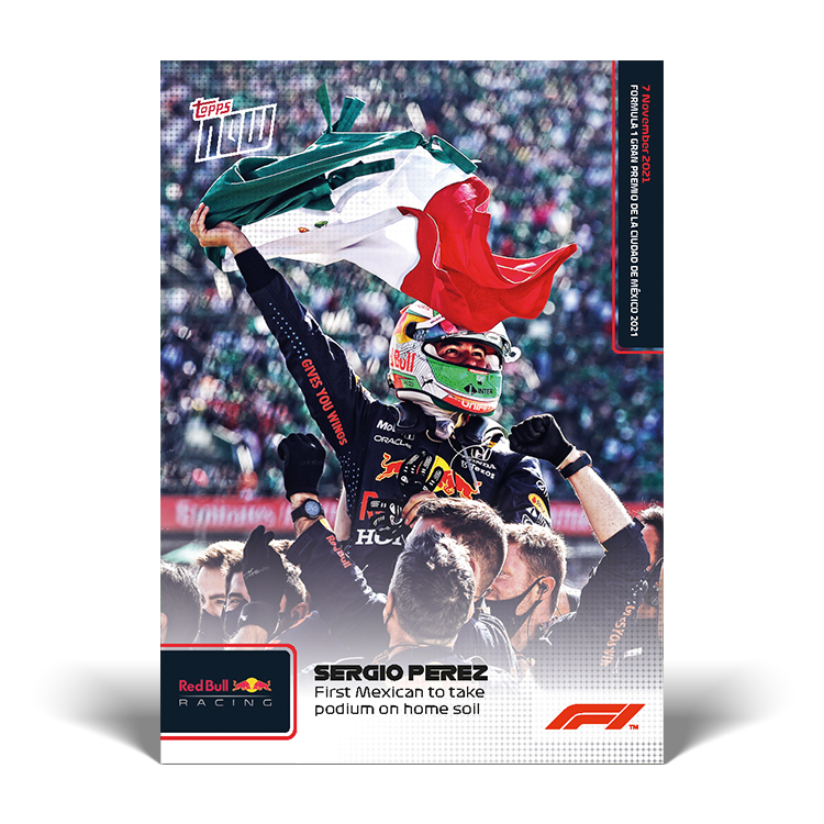 First Mexican to take podium on home soil - F1 Topps NOW® Card #68 - PR: 3130