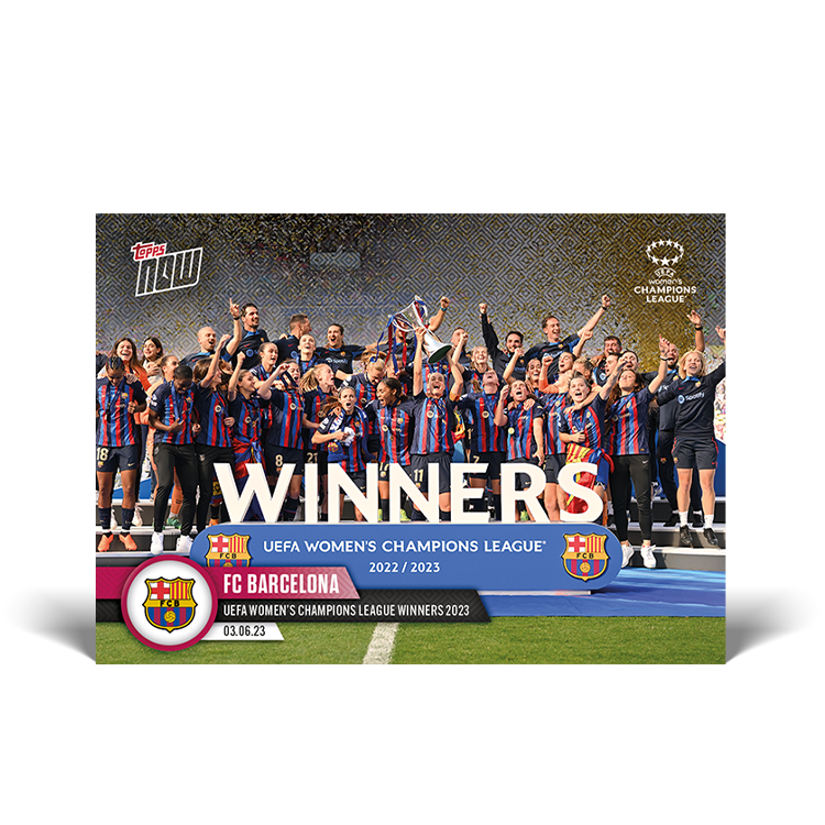 UEFA Women's Champions League Winners 2023 - UWCL Topps NOW® Card #23 - PR: 780