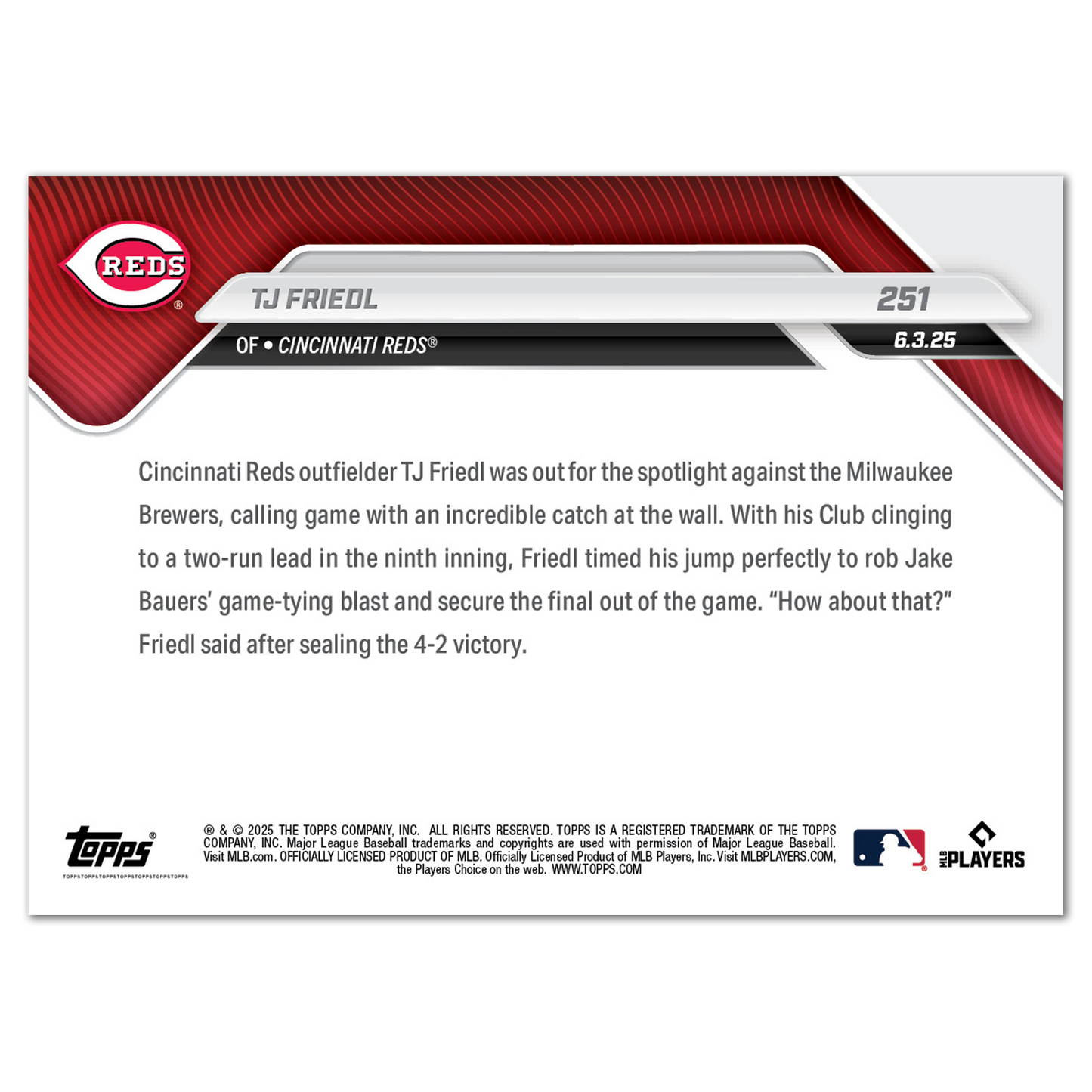TJ Friedl - 2025 MLB Topps NOW® - Card 251