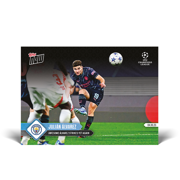 Julián Álvarez - Spectacular strike seals win - UCL Topps NOW® Card #39 - PR: 200