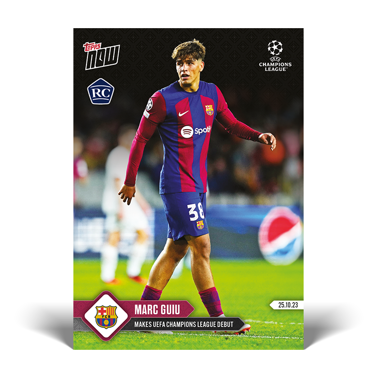 Marc Guiu - Makes UEFA Champions League debut - UCL Topps NOW® Card #50 - PR: 2048