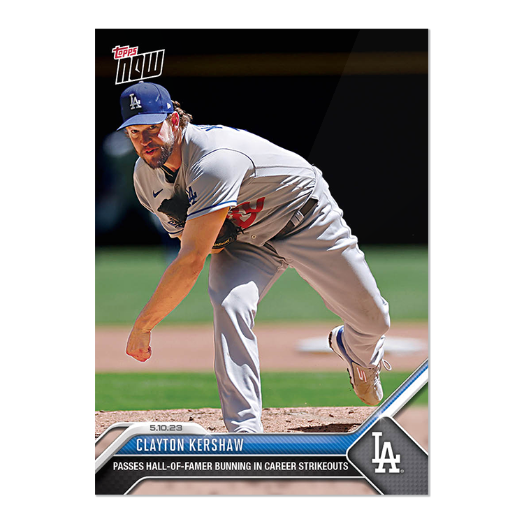 Clayton Kershaw  - 2023 MLB Topps NOW® Card 265 - PR: 619