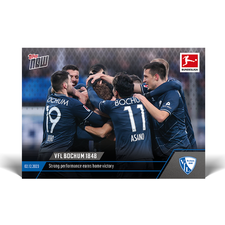 VfL Bochum 1848 - Strong performance earns home victory  - Bundesliga Topps NOW® Card #76 - PR: 95