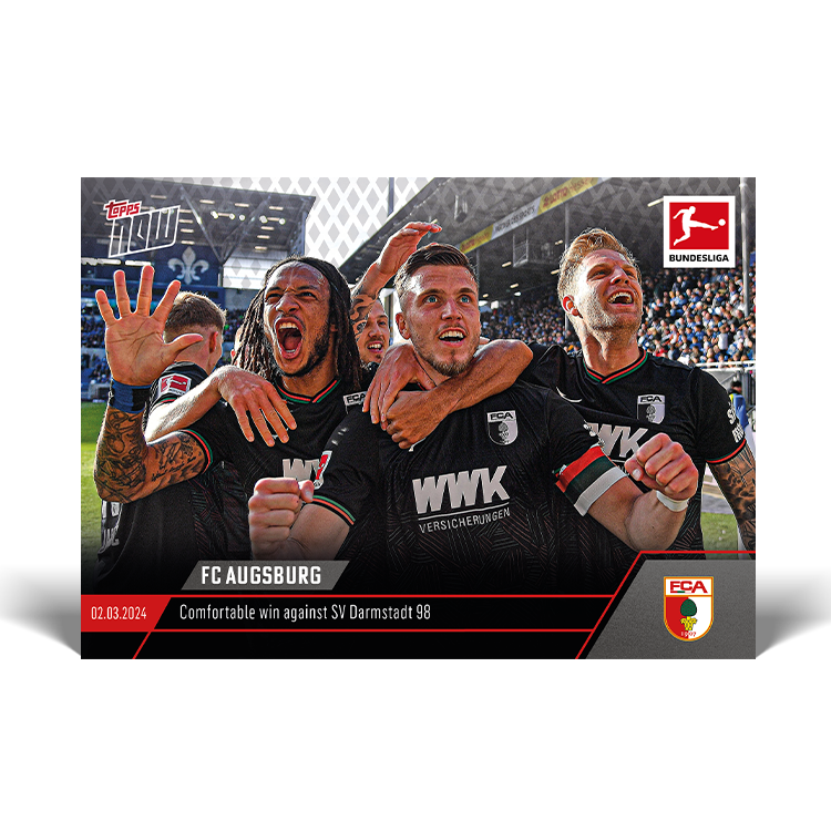 FC Augsburg - Comfortable win against SV Darmstadt 98 - Bundesliga Topps NOW® Card #136 - PR: 77