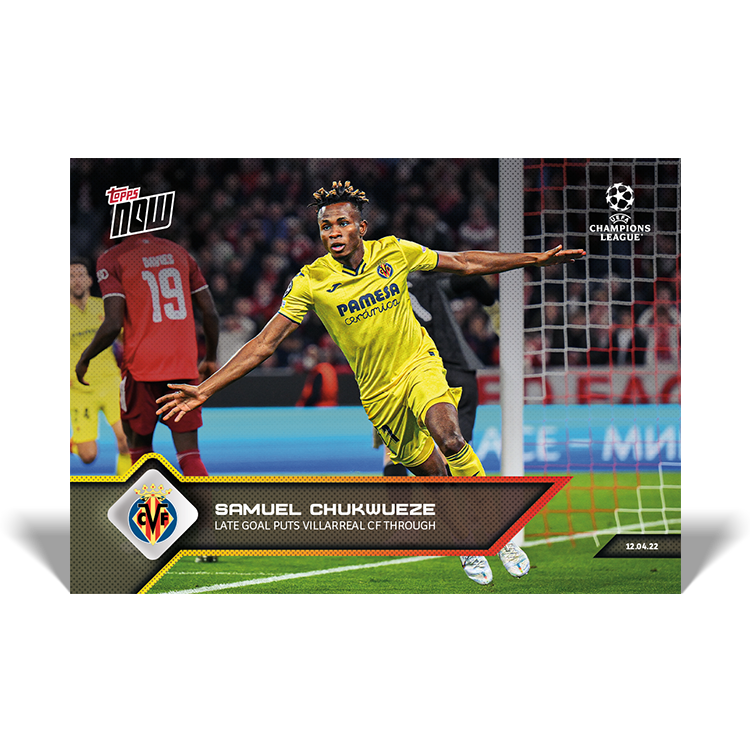 Late goal puts Villarreal C.F through - UCL Topps NOW® Card #139 -PR: 302