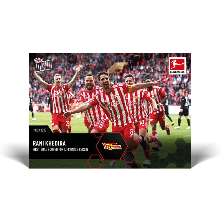 First goal scored for 1. FC Union Berlin - Bundesliga Topps NOW® Card #163 - PR: 55