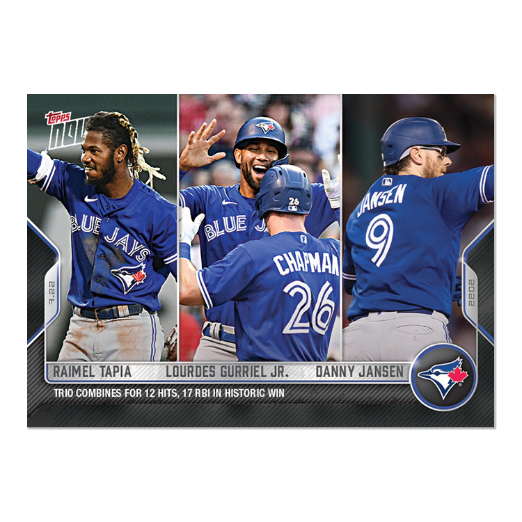 Raimel Tapia/Lourdes Gurriel Jr./Danny Jansen  - 2022 MLB Topps NOW® Card 581 - PR: 531