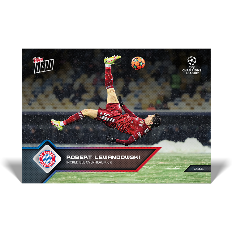 Incredible overhead kick  - UCL Topps NOW® Card #76 - PR: 1211
