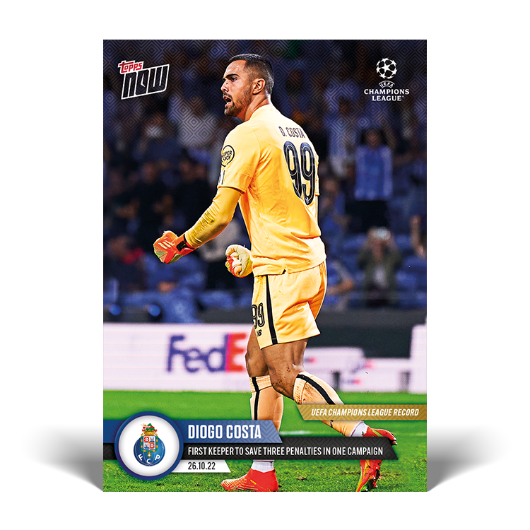 UEFA Champions League Record: First keeper to save three penalties in one campaign - UCL Topps NOW® Card #53 - PR: 240