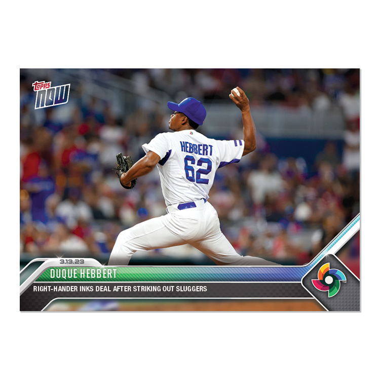 Duque Hebbert  - 2023 World Baseball Classic Topps NOW® Card 42 - PR: 675