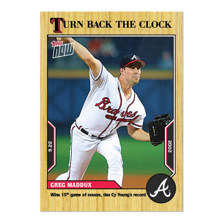 Greg Maddux  - 2022 MLB Topps NOW® Turn Back The Clock - Card 176 - PR: 262