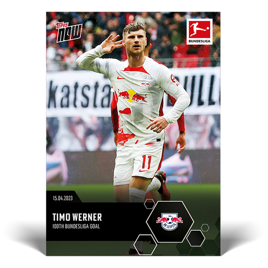 100th Bundesliga goal - Bundesliga Topps NOW® Card #179 - PR: 113