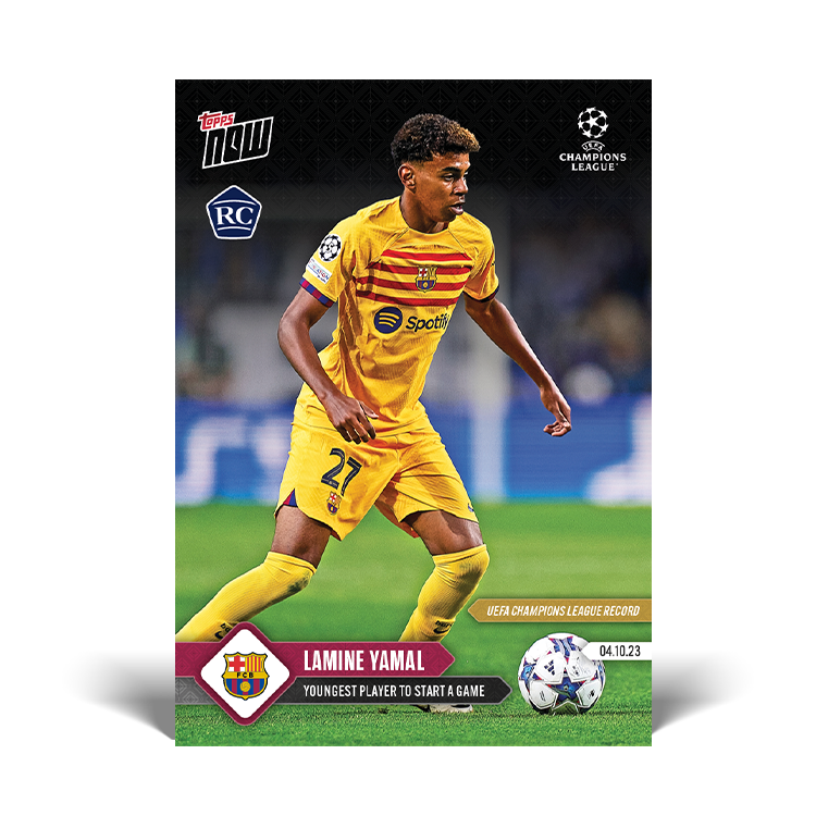 Lamine Yamal - UEFA Champions League Record: Youngest player to start a game - UCL Topps NOW® Card #40 - PR: 5926