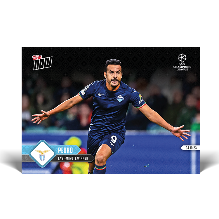 Pedro - Last-minute winner - UCL Topps NOW® Card #41 - PR: 91