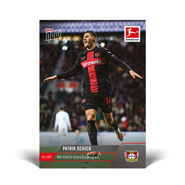 Patrik Schick - Hat-trick in record breaking win - Bundesliga Topps NOW® Card #93 - PR: 254