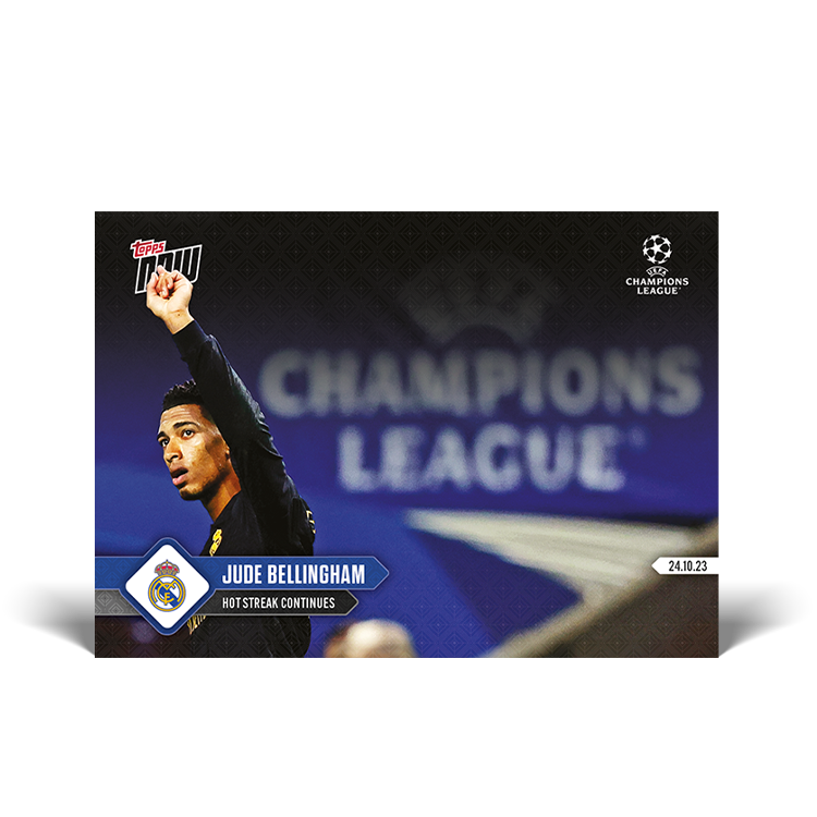 Jude Bellingham - Hot streak continues - UCL Topps NOW® Card #44 - PR: 1403