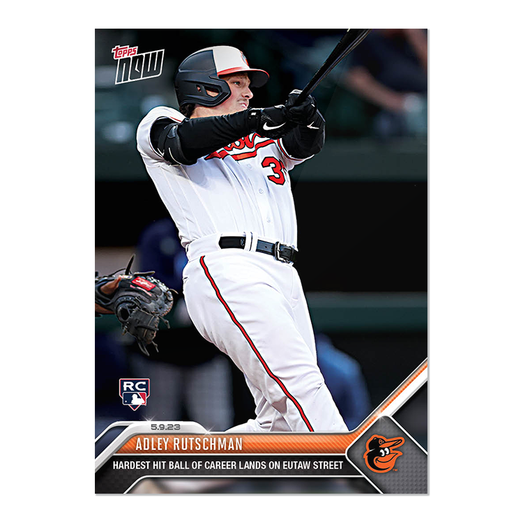 Adley Rutschman  - 2023 MLB Topps NOW® Card 259 - PR: 1980